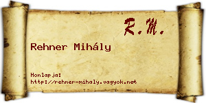 Rehner Mihály névjegykártya